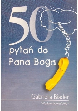 50 pytań do Pana Boga