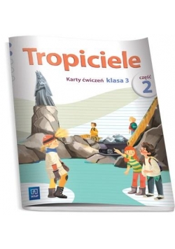Tropiciele SP 3 Karty ćwiczeń cz.2 WSiP