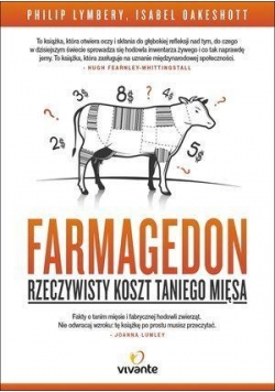 Farmagedon. Rzeczywisty koszt taniego mięsa