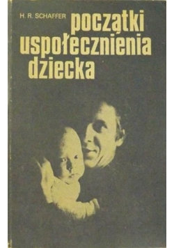 Początki uspołecznienia dziecka