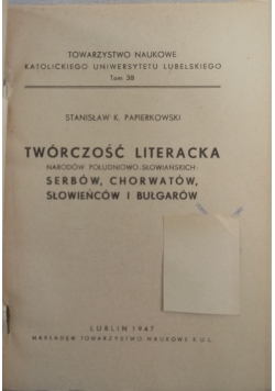 Twórczość Literacka Narodów Południowo - Słowiańskich, 1947 r.