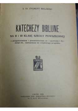 Katechezy biblijne na II i III klasę szkoły powszechnej 1928 r.