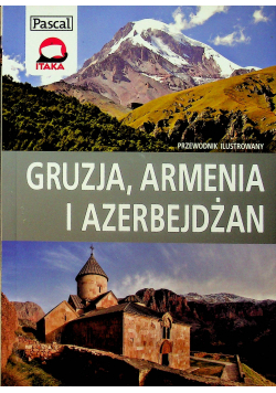 Gruzja Armenia i Azerbejdżan
