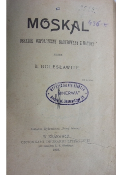 Moskal/Szpieg, 1903 r.