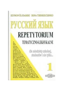 Russkij jazyk 1. Repetytorium tematyczno-leksykalne