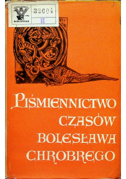 Piśmiennictwo czasów Bolesława Chrobrego