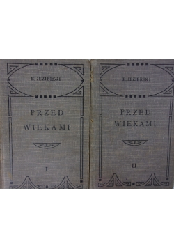 Przed wiekami, Tom 1 i 2, 1914r