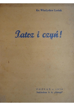 Patrz i czyń, 1938 r.