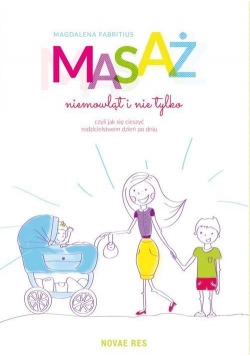 Masaż niemowąt i nie tylko
