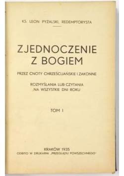 Zjednoczenie z Bogiem, 1935 r. , Tom I