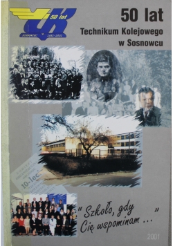 50 lat technikum kolejowego w Sosnowcu