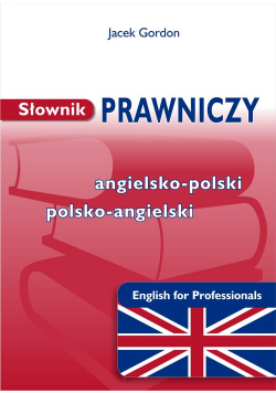 Słownik prawniczy angielsko polski polsko angielski