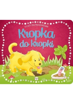 Książeczka przedszkolaka. Kropka do kropki