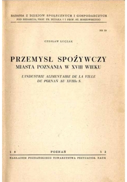 Przemysł spożywczy miasta Poznania w XVIII wieku