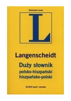 Duży Słownik polsko-hiszpański hiszpańsko-polski
