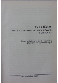 Studia nad dziejami Strzyżowa i okolic
