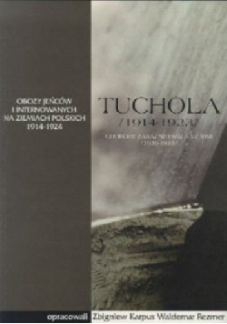 Tuchola. Obóz jeńców i internowanych 1914-1923, t. I, cz. 2: Choroby zakaźne i walka z nimi (1920-1922)