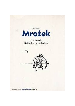 Pamiętnik. Ucieczka na południe
