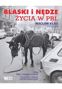 Blaski i nędze życia w PRL