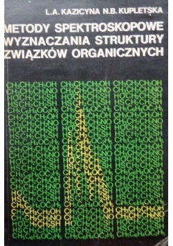 Metody spektroskopowe wyznaczania struktury związków organicznych