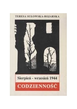 Sierpień - wrzesień 1944. Codzienność