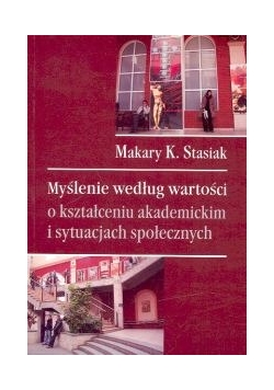 Myślenie według wartości o kształceniu akademickim i sytuacjach społecznych