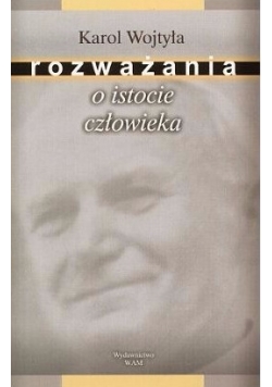 Rozważania o istocie człowieka