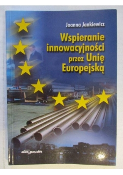 Wspieranie innowacyjności przez Unię Europejską