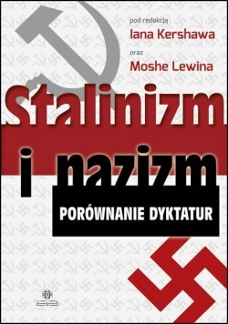 Stalinizm i nazizm. Porównanie dyktatur