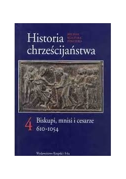 Historia Chrześcijaństwa, Biskupi, mnisi i cesarze