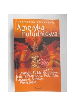 Ameryka południowa , cześć 2