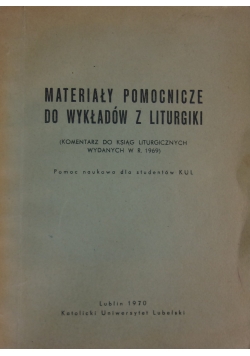 Materiały Pomocnicze do Wykładów z Liturgiki