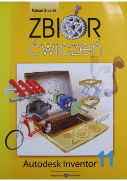 Zbiór ćwiczeń Autodesk inventor 11