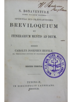S. Bonaventure eximii eoolesiae doctoris opuscula duo praestantissima breviloquium et itinerarium mentis ad deum,  1861 r.