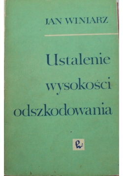 Ustalenie wysokości odszkodowania