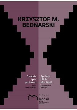 Krzysztof M Bednarski Symbole życia po śmierci