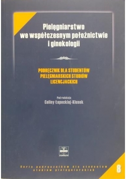 Pielęgniarstwo we współczesnym położnictwie i ginekologii