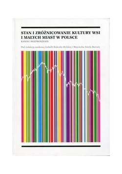 Stan i zróżnicowanie kultury wsi i małych miast w Polsce
