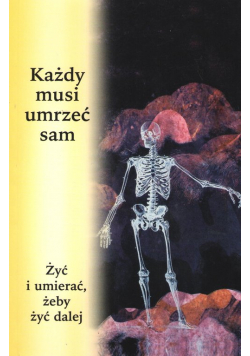 Każdy musi umrzeć sam