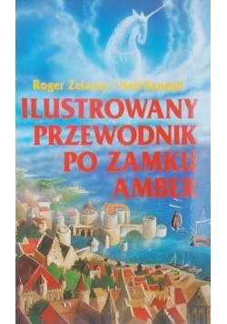 Ilustrowany przewodnik po zamku Amber
