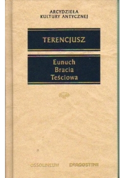 Eunuch Bracia Teściowa