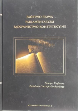 Państwo prawa parlamentaryzm sądownictwo konstytucyjne