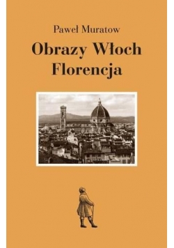 Obrazy Włoch. Florencja