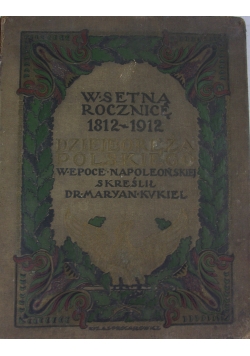 Dzieje oręża Polskiego, 1912 r.