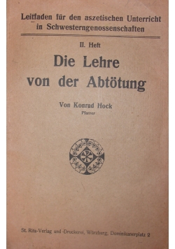 II Heft. Die Lehre von der Abtotung, 1924 r.