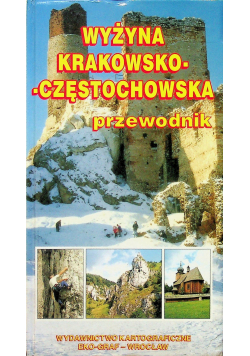 Wyżyna Krakowsko Częstochowska przewodnik