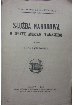 Służba narodowa w sprawie Andrzeja Towiańskiego, 1918 r.