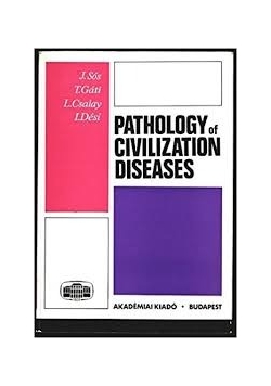 Pathology of Civilization Diseases