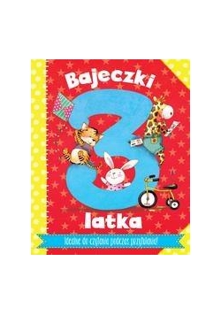 Bajeczki 3-latka. Rymowanki i bajeczki ...