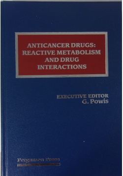 Anticancer Drugs : Reactive Metabolism and Drug Interactions